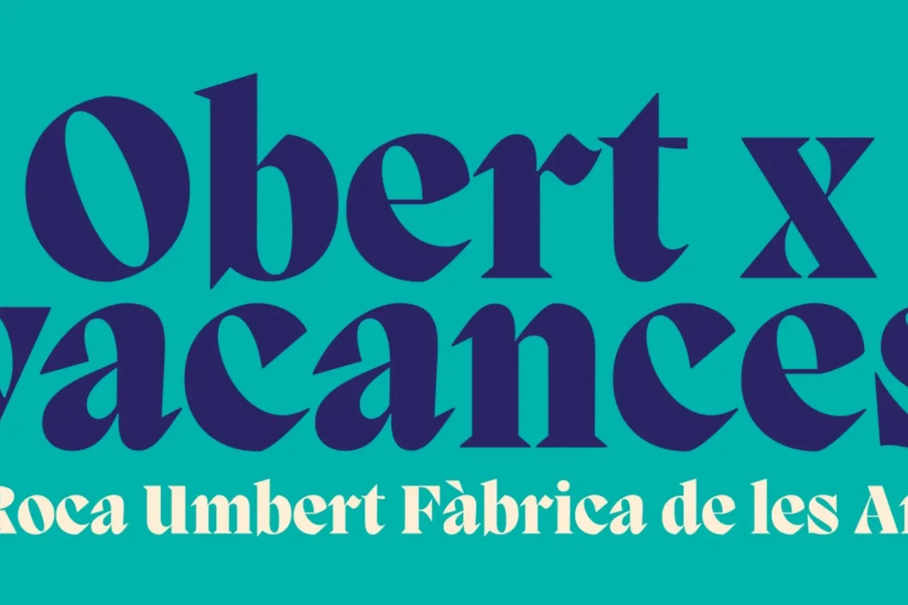 Obert x vacances a Roca Umbert Fàbrica de les Arts Obert x vacances a Roca Umbert Fàbrica de les Arts