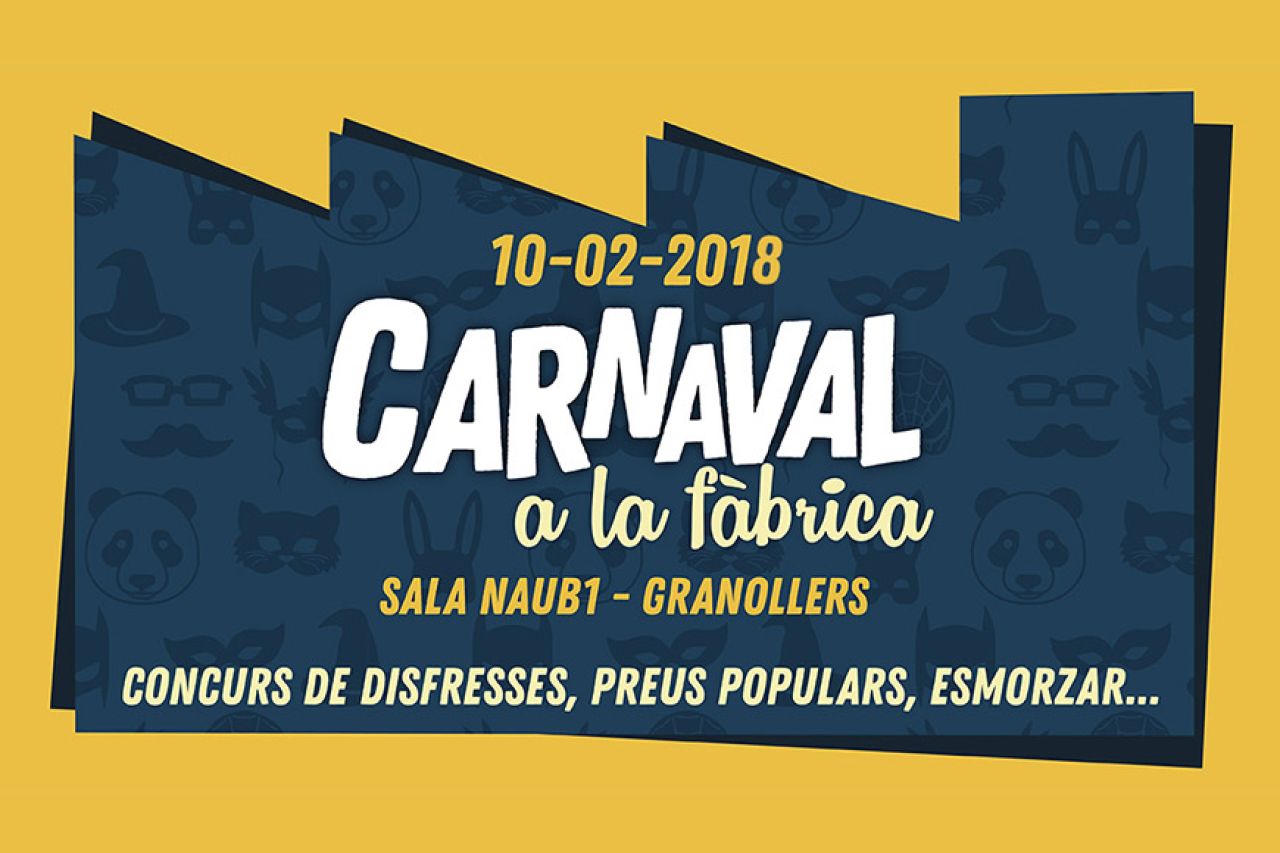 Carnaval a la fàbrica Carnaval a la fàbrica